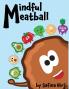 Mindful Meatball
