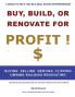 Buy Build or Renovate For Profit
