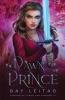 The Dawn and the Prince: 3 (Kingdom of Curses and Shadows)