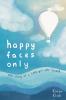happy faces only