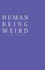 Human Being Weird