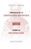 Defensor De La Cristología Ortodoxa / Sobre La Encarnación (Spanish Edition)