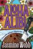 Aloha Alibi: 1 (Charlotte Gibson Mysteries)