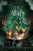 The Age of Resonance
