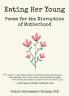 Eating Her Young: Poems for the Disruption of Motherhood