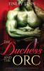 The Duchess and the Orc