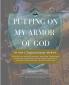 Putting On My Armor of God