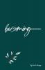 Becoming