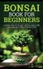 Bonsai Book for Beginners