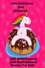 I Am Rainbows And Unicorns           Self Affirmations For Kids