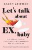 Let's Talk About Ex Baby