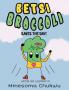 BETSI BROCCOLI SAVES THE DAY