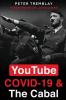 YouTube COVID-19 & The Cabal