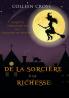 De la Sorcière à la Richesse