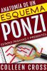 Anatomía de un esquema Ponzi
