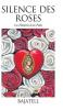 Silence des Roses