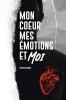 Mon Coeur Mes Emotions et Moi