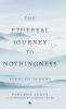 The Ethereal Journey To Nothingness