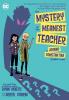 The Mystery of the Meanest Teacher: A Johnny Constantine Graphic/11/el