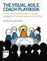 The Visual Agile Coach Playbook