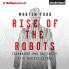 The Rise of the Robots
