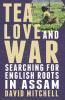 Tea Love and War