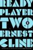 READY PLAYER TWO: The highly anticipated sequel to READY PLAYER ONE