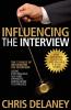 The 73 Rules of Influencing the Interview