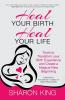 Heal Your Birth Heal Your Life