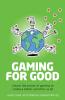 Gaming for Good