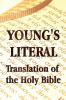Young's Literal Translation of the Holy Bible - includes Prefaces to 1st Revised & 3rd Editions