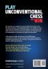 Play Unconventional Chess and Win