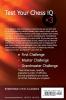 Test Your Chess IQ: First Challenge Master Challenge Grandmaster Challenge