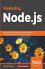 Mastering Node.js