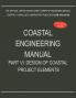 Coastal Engineering Manual Part VI: Design of Coastal Project Elements (EM 1110-2-1100)