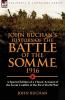 John Buchan's History of the Battle of the Somme 1916