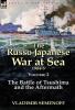 The Russo-Japanese War at Sea Volume 2