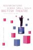 Reverberations across Small-Scale British Theatre