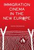 Immigration Cinema in the New Europe