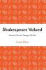 Shakespeare Valued