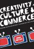 Creativity Culture and Commerce