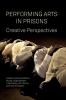 Performing Arts in Prisons