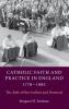 Catholic Faith and Practice in England 1779-1992
