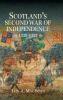 Scotland's Second War of Independence 1332-1357