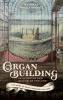 Organ-building in Georgian and Victorian England