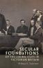 Secular Foundations of the Liberal State in Victorian Britain
