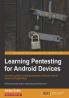 Learning Pentesting for Android Devices