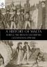 A HISTORY OF MALTA DURING THE FRENCH AND BRITISH OCCUPATIONS 1798-1815