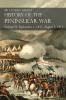 Sir Charles Oman's History of the Peninsular War Volume VI