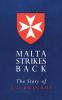 MALTA STRIKES BACK